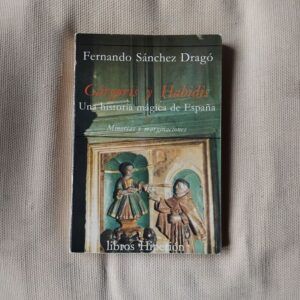 Gárgoris y Habidis. Una historia mágica de España 3. Minorías y marginaciones, de Fernando Sánchez Dragó