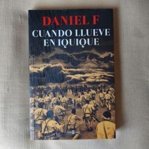 Cuando llueve en Iquique de Daniel F.