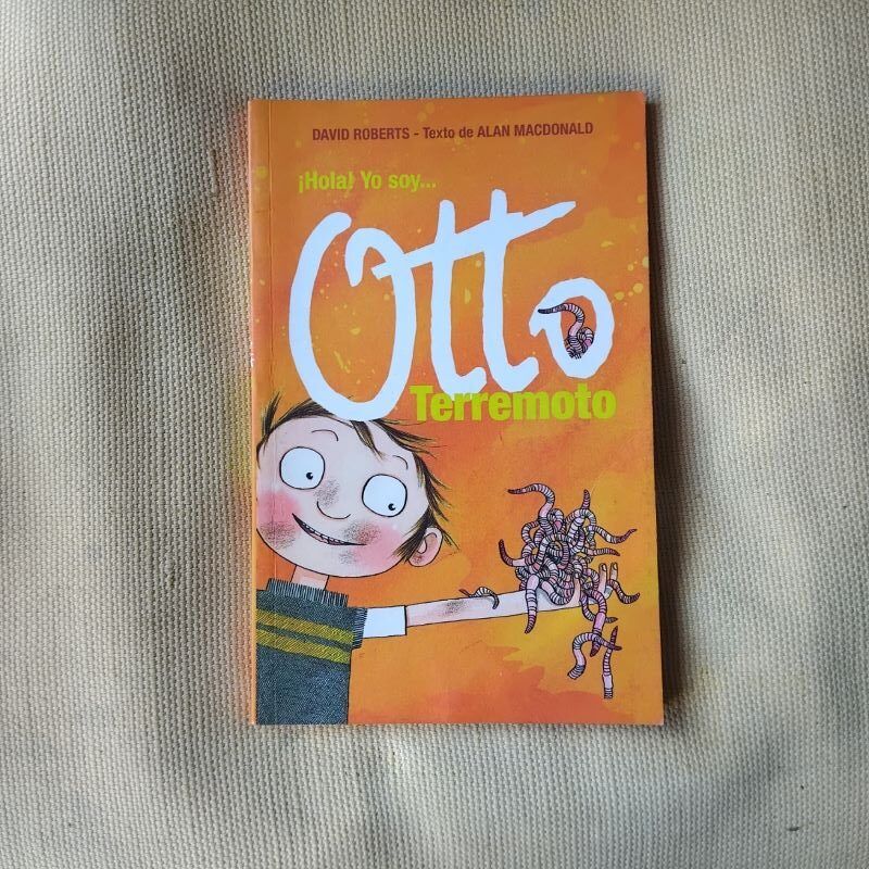¡Hola! Yo soy Otto Terremoto, de Alan MacDonald