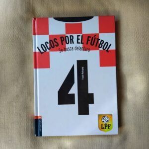 Locos por el fútbol 4. Se busca delantero, de Frauke Nahrgang