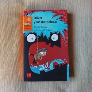 Oliver y las marpelucas, de Philip Reeve y Sarah McIntyre