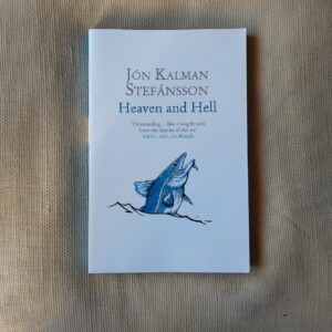 Heaven and Hell, by Jón Kalman Stefánsson