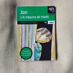 Jon y la máquina del miedo, de Roberto Santiago