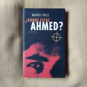 ¿Dónde estás, Ahmed?, de Manuel Valls