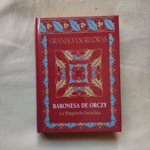 La Pimpinela Escarlata, de la baronesa de Orczy