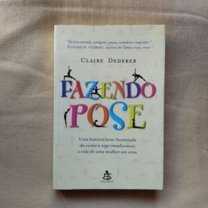 Fazendo pose, de Claire Dederer