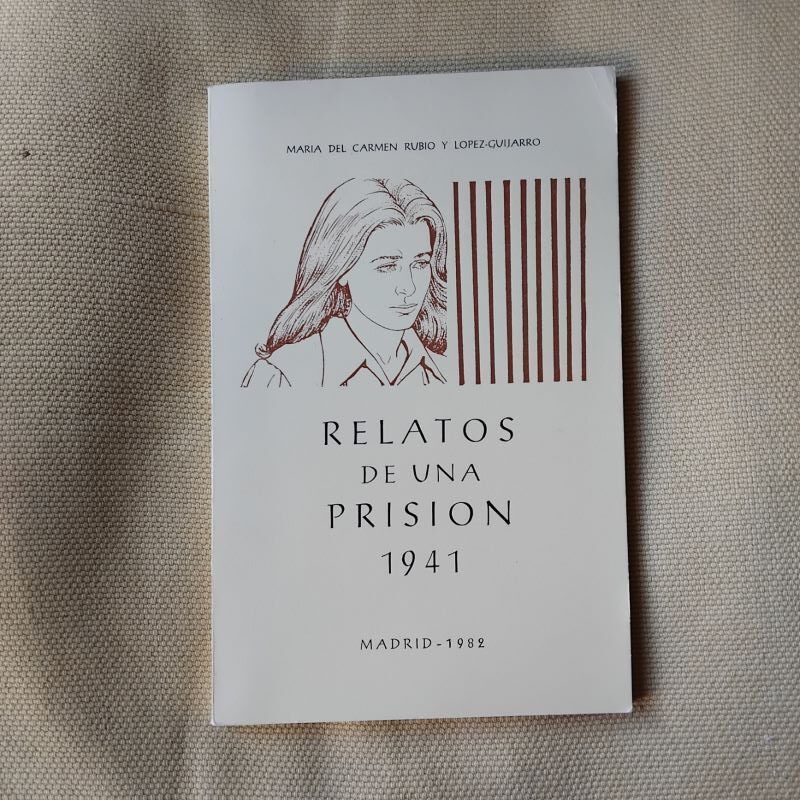 Relatos de una prisión. 1941, de María del Carmen Rubio y López-Guijarro