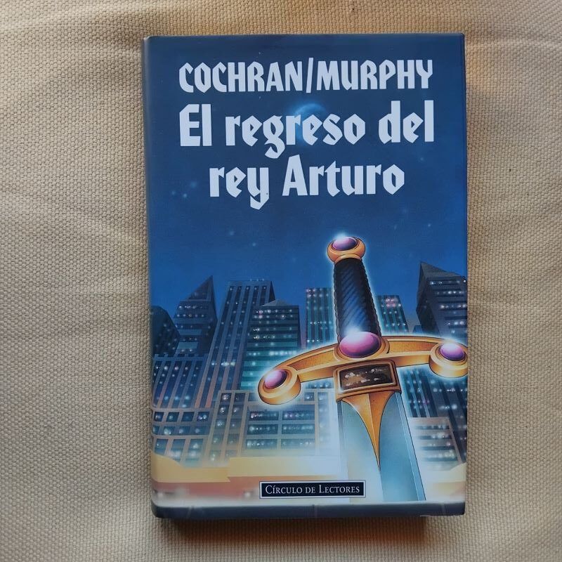 El regreso del rey Arturo, de Molly Cochran y Warren Murphy