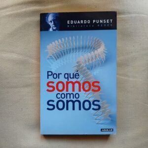 Por qué somos como somos, de Eduardo Punset