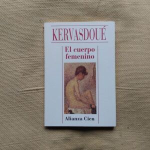 El cuerpo femenino, de Anne de Kervasdoué