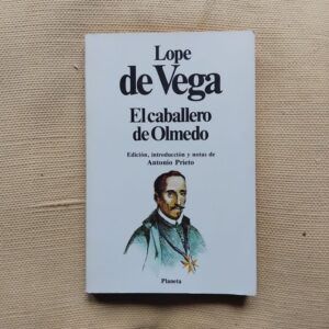El caballero de Olmedo, de Lope de Vega
