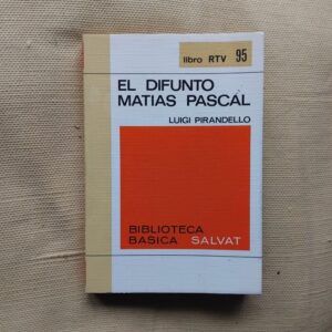 El difunto Matías Pascual, de Luigi Pirandello