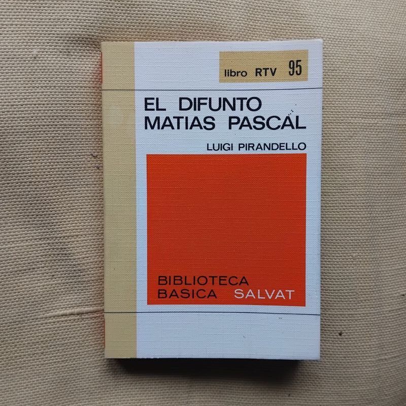 El difunto Matías Pascual, de Luigi Pirandello