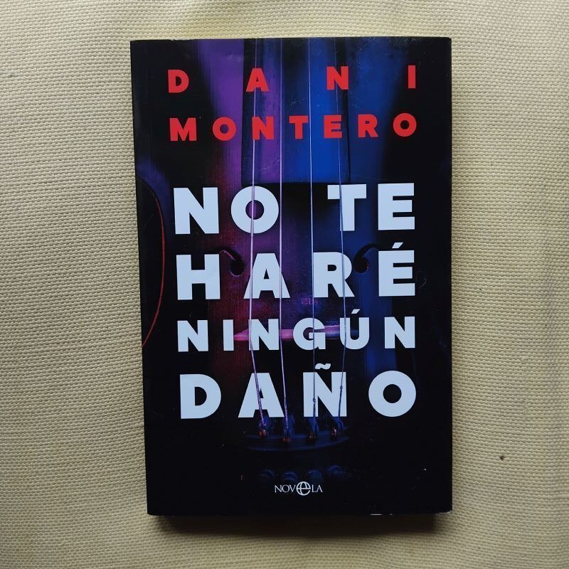 No te haré ningún daño, de Dani Montero