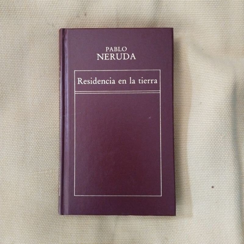 Residencia en la tierra, de Pablo Neruda