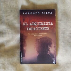 El alquimista impaciente, de Lorenzo Silva