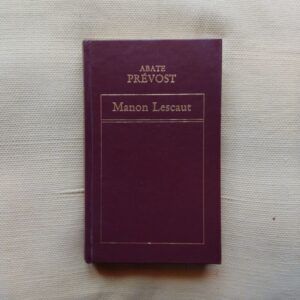 Manon Lescaut, del Abate Prévost