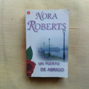 Un puerto de abrigo (Bahía de Chesapeake 3), de Nora Roberts