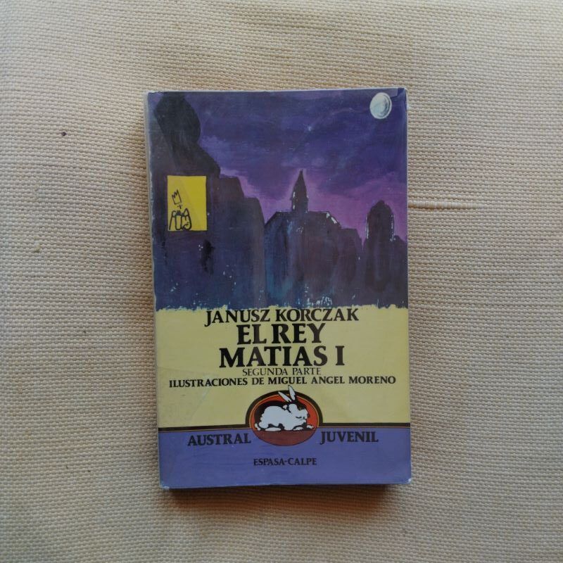 El rey Matías I segunda parte, de Janusz Korczak