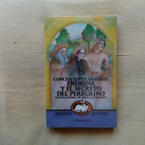 Endrina y el secreto del peregrino, de Concha López Narváez