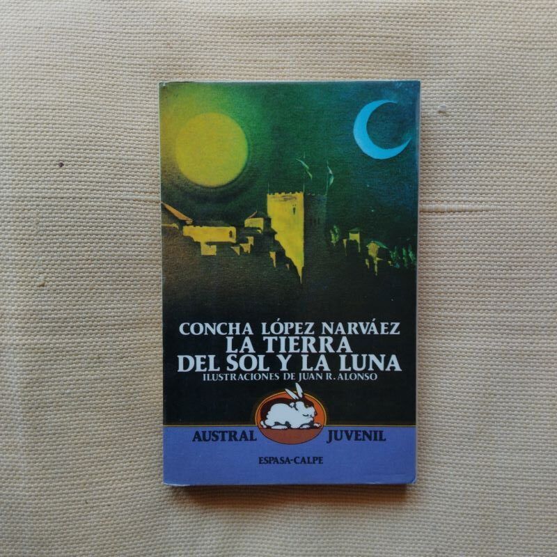La tierra del sol y la luna, de Concha López Narváez
