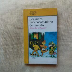 Los niños más encantadores del mundo, de Gina Ruck-Pauquèt