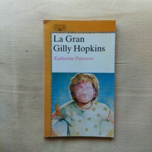 La gran Gilly Hopkins, de Katherine Paterson