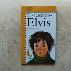 El "auténtico" Elvis, de Maria Gripe