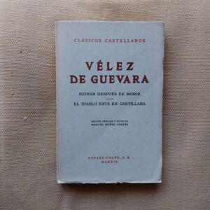 Reinar después de morir / El diablo está en Cantillana, de Luis Vélez de Guevara