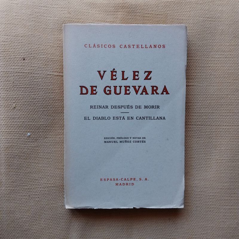 Reinar después de morir / El diablo está en Cantillana, de Luis Vélez de Guevara