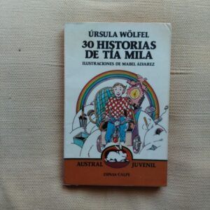 30 historias de tía Mila, de Ursula Wölfel