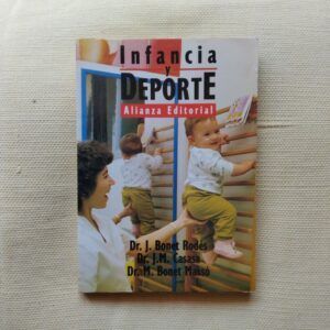 Infancia y deporte, de los doctores J. Bonet Rodés, J.M. Casasa y M. Bonet Massó
