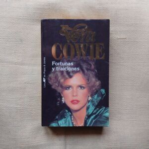 Fortunas y traiciones, de Vera Cowie