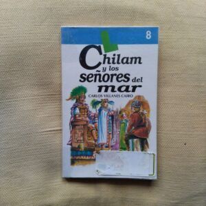 Chilam y los señores del mar, de Carlos Villanes Cairo