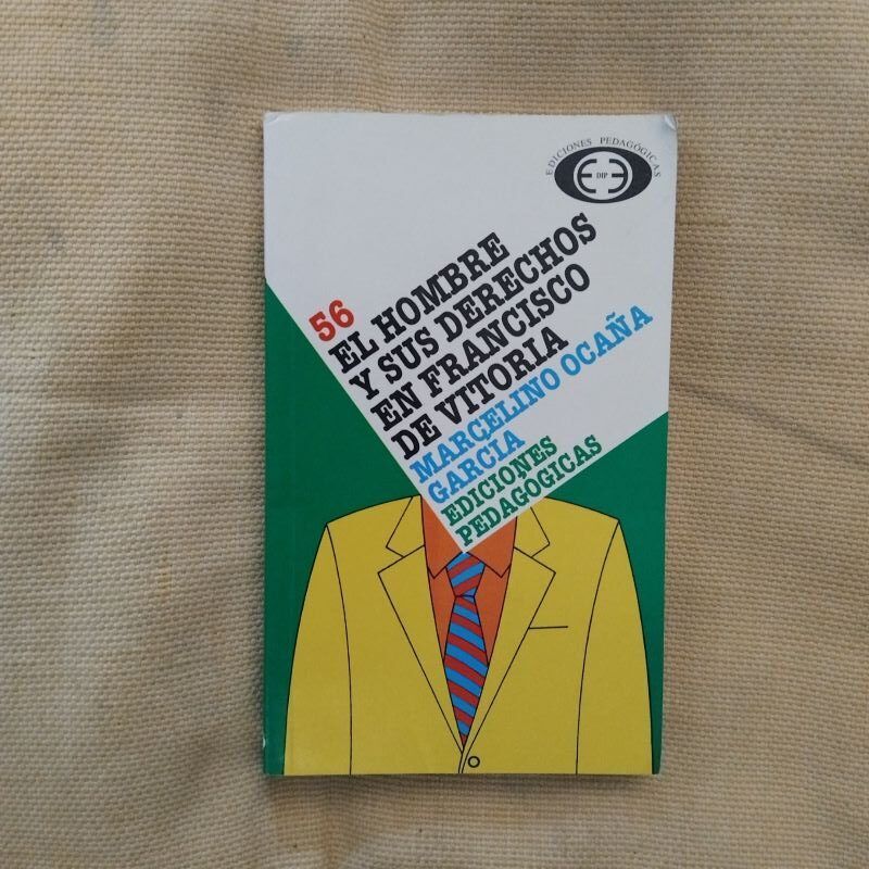 El hombre y sus derechos en Francisco en Vitoria, de Marcelino Ocaña García