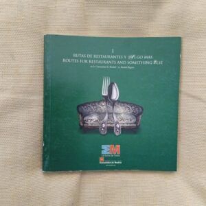 Rutas de restaurantes y algo más en la Comunidad de Madrid / Routes for Restaurants and Something Else in Madrid Region