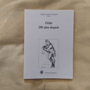 Fichte, 200 años después. Virginia López-Domínguez (editora)