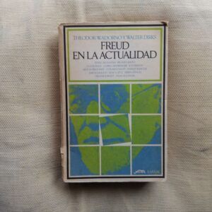 Freud en la actualidad, de Theodor Adorno y Walter Dirks