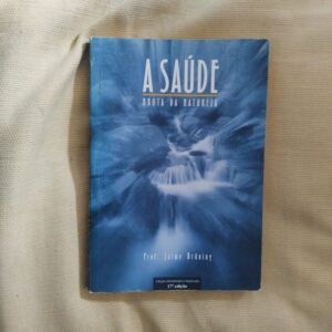 A saúde brota da natureza, de Jaime Brüning