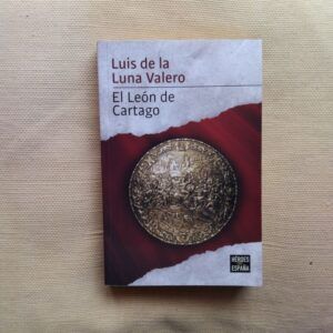 El león de Cartago, de Luis de la Luna Valero