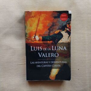 Las aventuras y desventuras del capitán Cuesta, de Luis de la Luna Valero