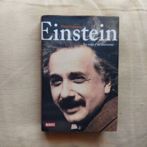 Einstein. Su vida y su universo, de Walter Isaacson