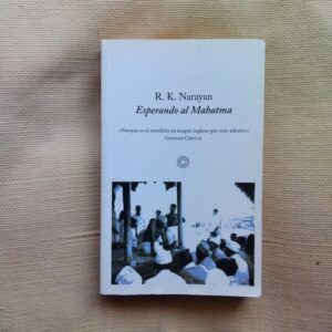 Esperando al Mahatma, de R.K. Narayan
