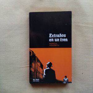 Extraños en un tren, de Patricia Highsmith