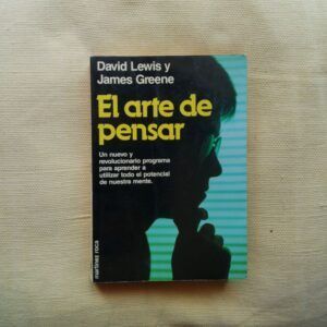 El arte de pensar, de David Lewis y James Greene