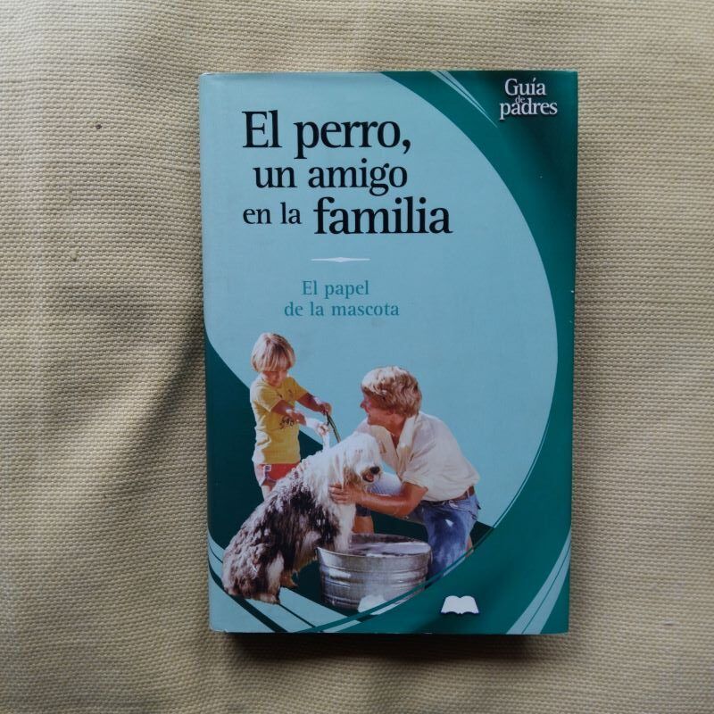El perro, un amigo en la familia. El papel de la mascota, de Mariano González Ramírez
