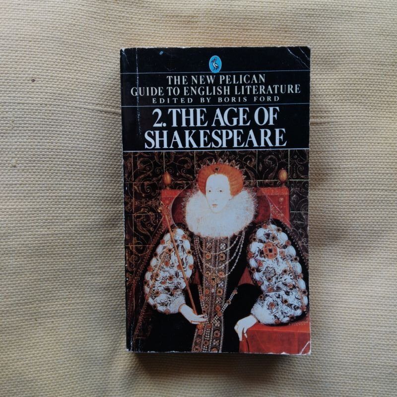 The New Pelican Guide to English Literature 2. The Age of Shakespeare