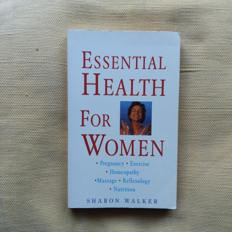Essential Health for Women, by Sharon Walker