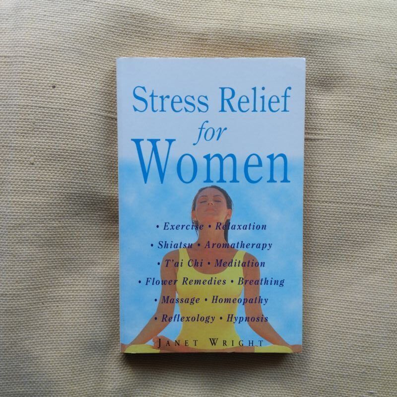 Stress Relief for Women, by Janet Wright
