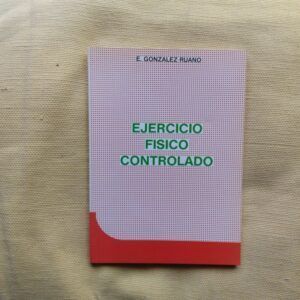 Ejercicio físico controlado, de Enrique González-Ruano